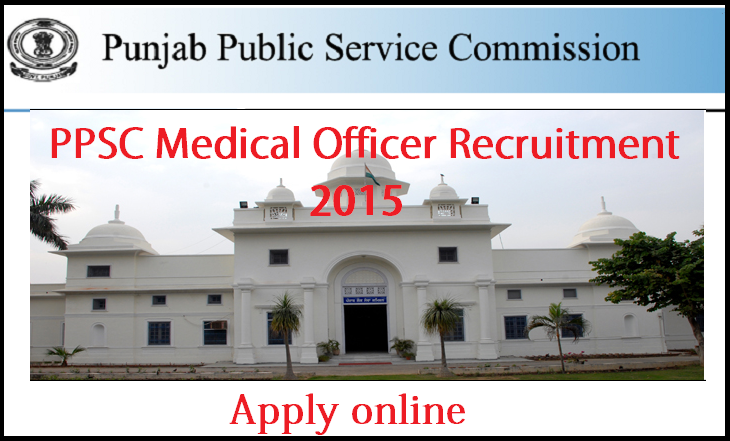 PPSC Recruitment 2015 – 404 Medical Officer Apply Online 