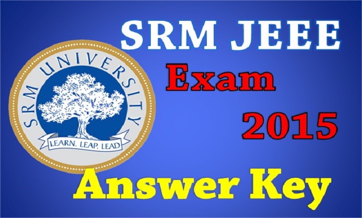 SRMJEEE Answer Key 2015 Download/results declared