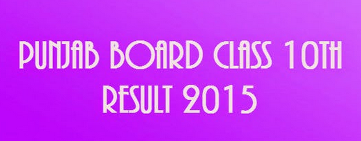 Punjab PSEB 10th Class Results 2015 declared