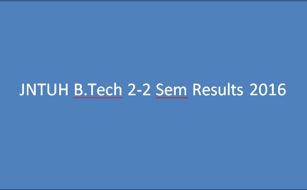 JNTUH B.Tech 2-2(R13,R09) Results May 2016