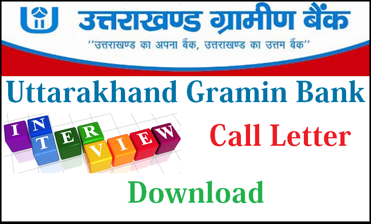 Uttarakhand Gramin Bank Interview Call Letter 2015 Download 